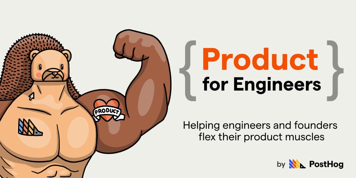 Helping engineers flex their product muscle