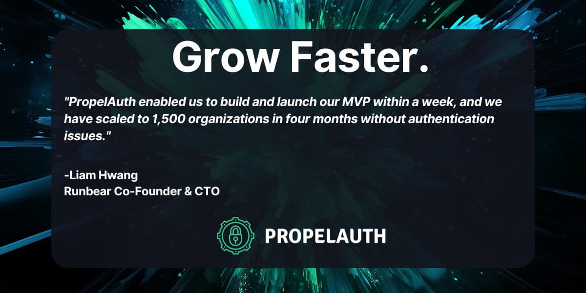 PropelAuth: Make Authentication Your Advantage