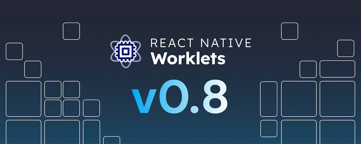 Worklets 0.8 - Shareable, Bundle mode improvements