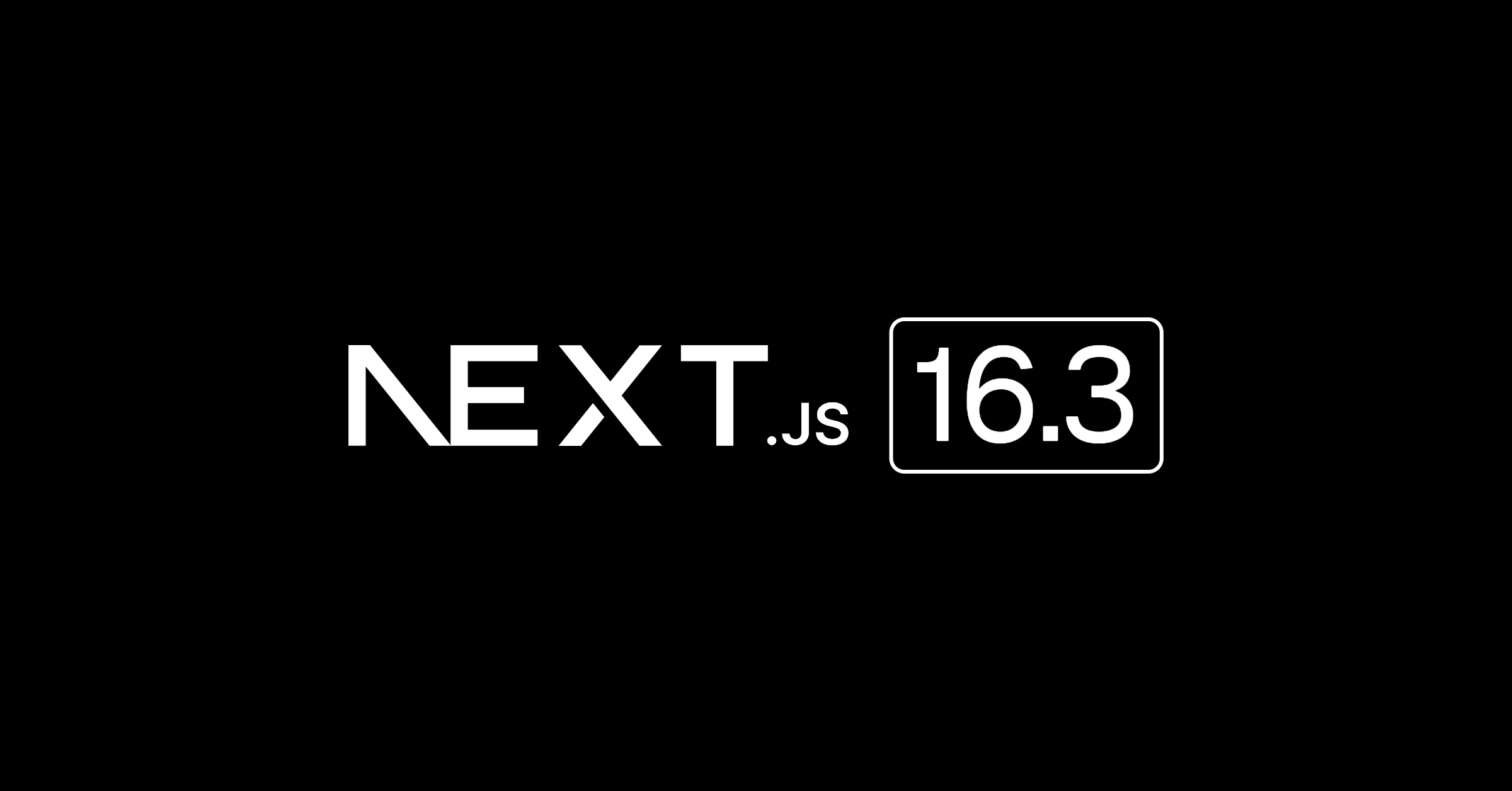 Next.js 16.3 Released: Instant Navigations & 90% RAM Reduction